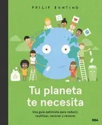 TU PLANETA TE NECESITA. UNA GUIA OPTIMIS