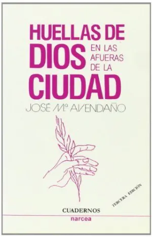 HUELLAS DE DIOS EN LAS AFUERAS DE LA CIUDAD