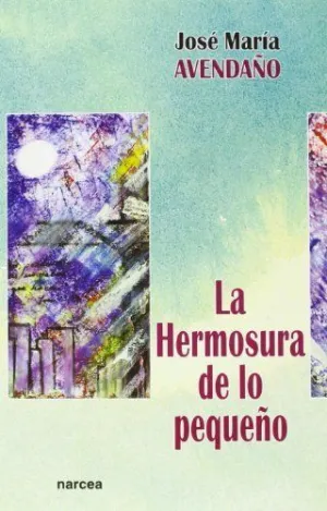LA HERMOSURA DE LO PEQUEÑO
