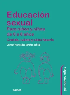 EDUCACIÓN SEXUAL PARA NIÑOS Y NIÑAS DE 0 A 6 AÑOS