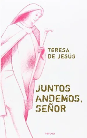 JUNTOS ANDEMOS, SEÑOR