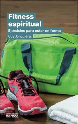 FITNESS ESPIRITUAL: EJERCICIOS PARA ESTAR EN FORMA