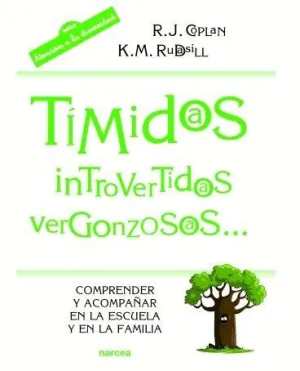 TÍMIDOS, INTROVERTIDOS, VERGONZOSOS: COMPRENDER Y ACOMPAÑAR EN LA ESCUELA Y EN LA FAMILIA