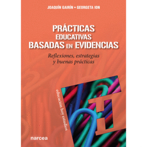 PRÁCTICAS EDUCATIVAS BASADAS EN EVIDENCIAS. REFLEXIONES, ESTRATEGIAS Y BUENAS PRÁCTICAS