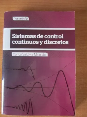 SISTEMAS DE CONTROL CONTINUOS Y DISCRETOS