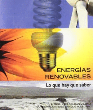 ENERGIAS RENOVABLES: LO QUE HAY QUE SABER
