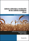 LABORES CULTURALES Y RECOLECCION DE LOS CULTIVOS ECOLOGICOS