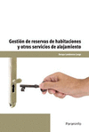 GESTION DE RESEVAS DE HABITACIONES Y OTROS SERVICIOS DE ALOJAMIENTO