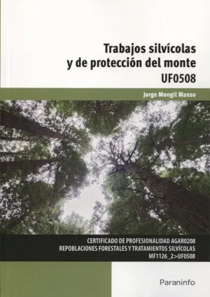 TRABAJOS SILVÍCOLAS Y DE PROTECCIÓN DEL MONTES TRABAJOS SILVÍCOLAS Y DE PROTECCIÓN DEL MONTES