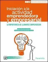 INICIACION A LA ACTIVIDAD EMPRENDEDORA Y EMPRESARIAL: LA IMPORTANCIA DE LLAMARSE EMPRENDEDOR