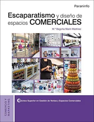 ESCAPARATISMO Y DISEÑO DE ESPACIOS COMERCIALES ESCAPARATISMO Y DISEÑO DE ESPACIOS COMERCIALES