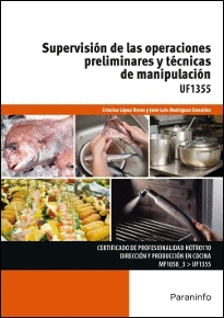 SUPERVISIÓN DE LAS OPERACIONES PRELIMINARES Y TÉCNICAS DE MANIPULACIÓN: UF1355