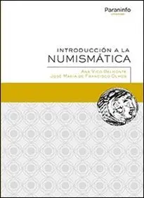 INTRODUCCIÓN A LA NUMISMÁTICA INTRODUCCIÓN A LA NUMISMÁTICA