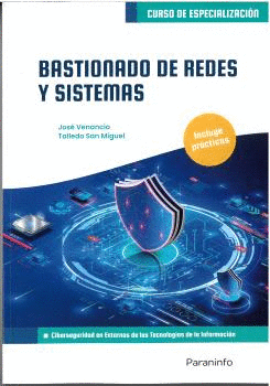 BASTIONADO DE REDES Y SISTEMAS.