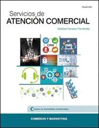 SERVICIOS DE ATENCIÓN COMERCIAL (TÉCNICO EN ACTIVIDADES COMERCIALES) SERVICIOS DE ATENCIÓN COMERCIAL (TÉCNICO EN ACTIVIDADES COMERCIALES)