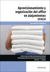 APROVISIONAMIENTO Y ORGANIZACIÓN DEL OFFICE Y ALOJAMIENTOS APROVISIONAMIENTO Y ORGANIZACIÓN DEL OFFICE Y ALOJAMIENTOS
