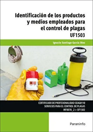 IDENTIFICACIÓN DE LOS PRODUCTOS Y MEDIOS EMPLEADOS PARA EL CONTROL DE PLAGAS UF1503