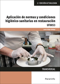 APLICACIÓN DE NORMAS Y CONDICIONES HIGIÉNICO-SANITARIAS EN RESTAURACION