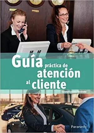 GUÍA PRÁCTICA DE ATENCIÓN  AL CLIENTE