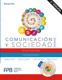 COMUNICACIÓN Y SOCIEDAD I  : LENGUA CASTELLANA I // CIENCIAS SOCIALES I