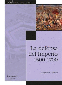LA DEFENSA DEL IMPERIO. 1500-1700.