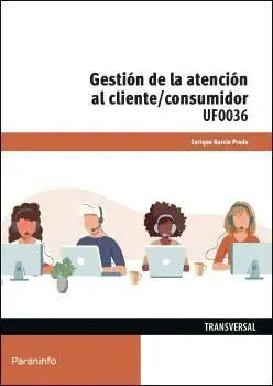 GESTIÓN DE LA ATENCIÓN AL CLIENTE/CONSUMIDOR. UF0036