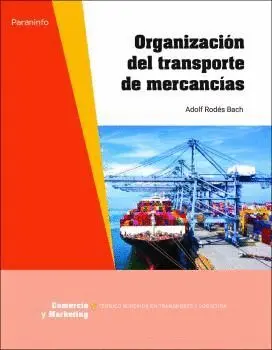 ORGANIZACIÓN DEL TRANSPORTE DE MERCANCÍAS.