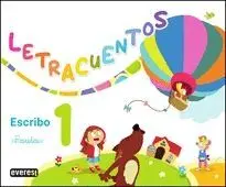 LETRACUENTOS.CUADERNO DE LECTOESCRITURA 01.