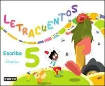 LETRACUENTOS.CUADERNO DE LECTOESCRITURA 05.