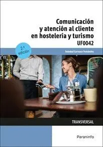 COMUNICACIÓN Y ATENCIÓN AL CLIENTE EN HOSTELERÍA Y TURISMO.