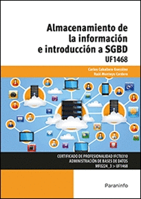 ALMACENAMIENTO DE INFORMACIÓN E INTRODUCCIÓN A SGBD: UF1468