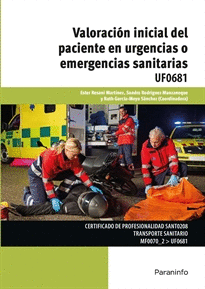 VALORACIÓN INICIAL DEL PACIENTE EN URGENCIAS O EMERGENCIAS SANITARIAS UF0681