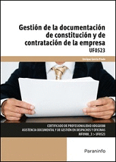 GESTION DE LA DOCUMENTACION DE CONSTITUCION Y DE CONTRATACION DE LA EMPRESA