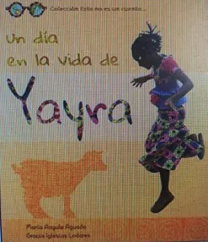 UN DÍA EN LA VIDA DE YAYRA