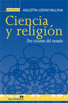 CIENCIA Y RELIGION: DOS VISIONES DEL MUNDO