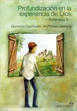 PROFUNDIZACION EN LA EXPERIENCIA DE DIOS - ITINERARIO 3