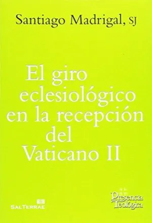 EL GIRO ECLESIOLÓGICO EN LA RECEPCIÓN DEL VATICANO II EL GIRO ECLESIOLÓGICO EN LA RECEPCIÓN DEL VATICANO II