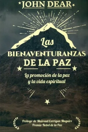 LAS BIENAVENTURANZAS DE LA PAZ: LA PROMOCION DE LA PAZ Y LA VIDA ESPIRITUAL LAS BIENAVENTURANZAS DE LA PAZ: LA PROMOCION DE LA PAZ Y LA VIDA ESPIRITUAL