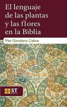 EL LENGUAJE DE LAS PLANTAS Y LAS FLORES EN LA BIBLIA