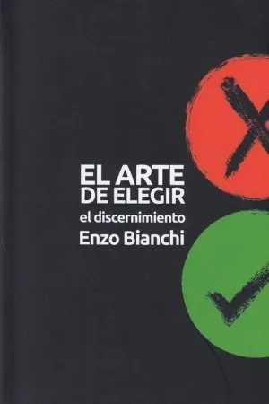 EL ARTE DE ELEGIR: EL DISCERNIMIENTO