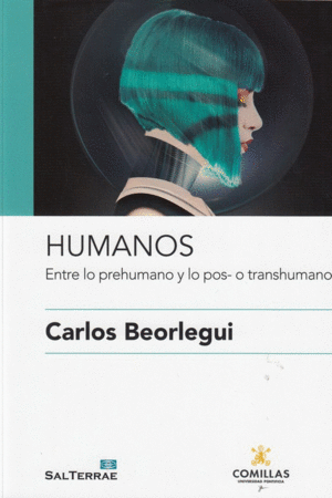 HUMANOS: ENTRE LO PREHUMANO Y LO POS- O TRANSHUMANO