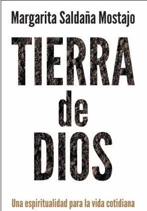 TIERRA DE DIOS: UNA ESPIRITUALIDAD PARA LA VIDA IGNACIANA