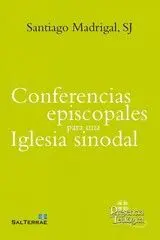CONFERENCIAS EPISCOPALES PARA UNA IGLESIA SINODAL.