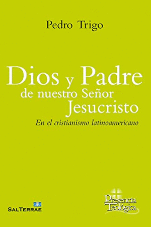 DIOS Y PADRE DE NUESTRO SEÑOR JESUCRISTO EN EL CRISTIANISMO LATINOAMERICANO