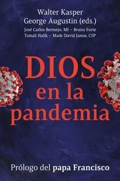 DIOS EN LA PANDEMIA: SER CRISTIANO EN TIEMPOS DE PRUEBA