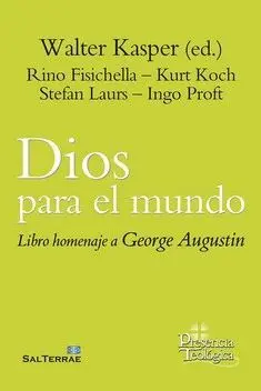 DIOS PARA EL MUNDO. LIBRO HOMENAJE A GEORGE AUGUSTIN