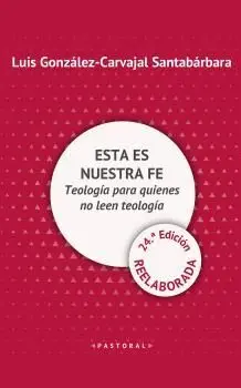 ESTA ES NUESTRA FE. <BR>