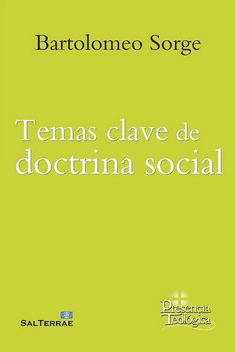 TEMAS CLAVE DE DOCTRINA SOCIAL.