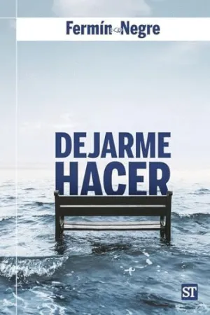 DEJARME HACER.