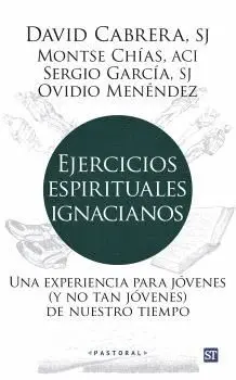 EJERCICIOS ESPIRITUALES IGNACIANOS. <BR>